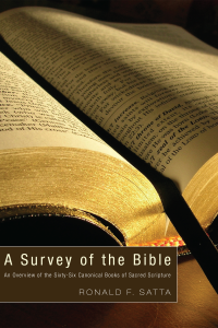 Ronald F. Satta; — A Survey of the Bible