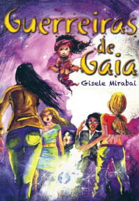 Gisele Mirabai — Guerreiras de Gaia