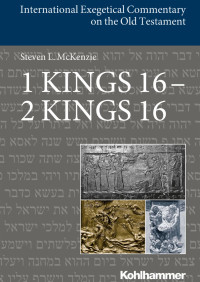 Steven L. McKenzie — 1 Kings 16 – 2 Kings 16