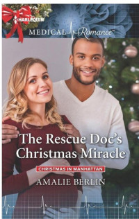 Amalie Berlin [Berlin, Amalie] — The Rescue Doc's Christmas Miracle