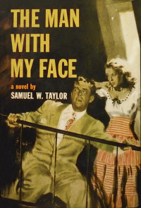 Samuel W. Taylor — The Man With My Face