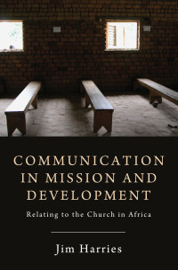 Jim Harries; — Communication in Mission and Development