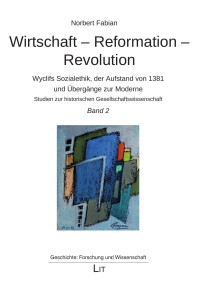 Norbert Fabian; — Wirtschaft - Reformation - Revolution