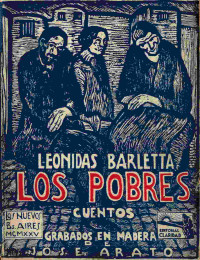 Leónidas Barletta — Los Pobres