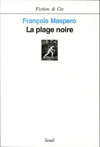  — La plage noire