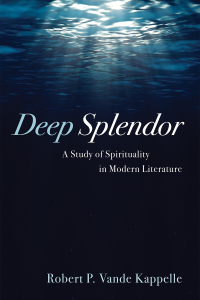 Robert P. Vande Kappelle; — Deep Splendor