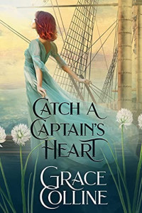 Grace Colline — Catch a Captain's Heart