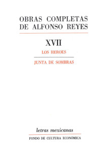 Alfonso Reyes — Los héroes. Junta de sombras.