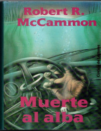 Robert McCammon — Muerte Al Alba