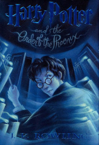 J. K. Rowling — Harry Potter and the Order of the Phoenix