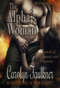 Carolyn Faulkner — The Alpha's Woman