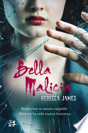 Rebecca James — Bella malicia