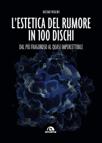 Massimo Padalino — L'estetica del rumore