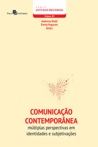 verly Pegoraro;Andressa Deflon Rickli; — Comunicao contempornea