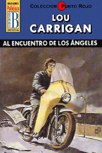 Lou Carrigan — Al encuentro de los ángeles (2ª Ed.)