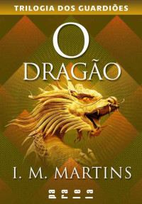 I. M. Martins — O Dragão