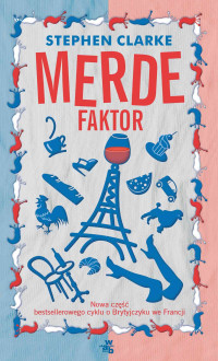 Stephen Clarke — Merde Faktor