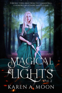 Karen A. Moon — Magical Lights, Book 2: Romantasy meets fated mates