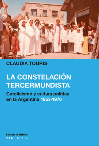 Claudia Touris; — La constelacin tercermundista