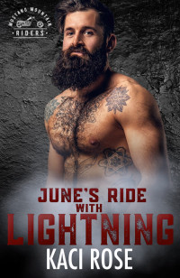 Kaci Rose — June's Ride with Lightning