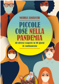 Zanzucchi — Piccole cose nella pandemia