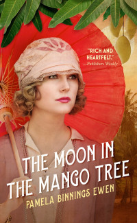 Pamela Binnings Ewen — The Moon in the Mango Tree