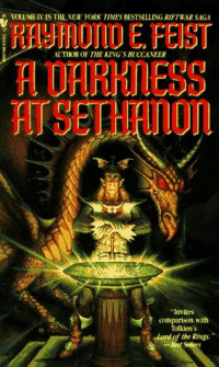 Raymond E Feist — RiftWarA darkness at Sethanon