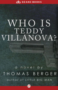 Thomas Berger — Who Is Teddy Villanova?