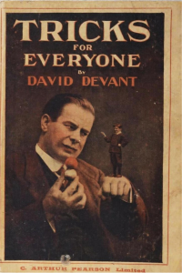 David Devant — Tricks for Everyone - Clever Conjuring with Common Objects