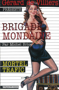 Brice, Michel — Mortel trafic