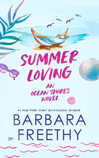 Barbara Freethy — Ocean Shores 02 - Summer Loving