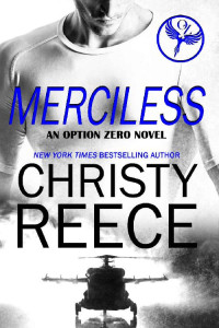 Christy Reece — MERCILESS: An Option Zero Novel