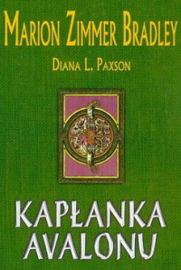 Diana L. Paxson Marion Zimmer Bradley — Kapłanka Avalonu