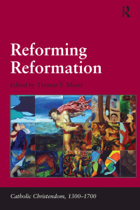 Mayer, Thomas F.; — Reforming Reformation