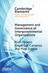 Ryan Federo, Angel Saz-Carranza & Marc Esteve — Management and Governance of Intergovernmental Organizations