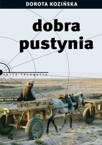 Dorota Kozińska — Dobra pustynia