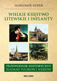 Sławomir Koper — Wielkie księstwo Litewskie i Inflanty