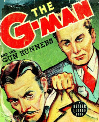 Big Little Books — G-Man and the Gun Runners Big Little Books