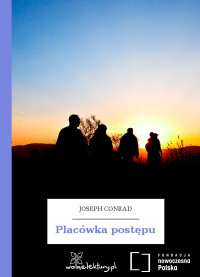 Joseph Conrad — Placówka postępu