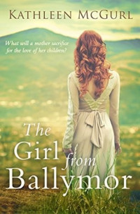 Kathleen McGurl — The Girl from Ballymor
