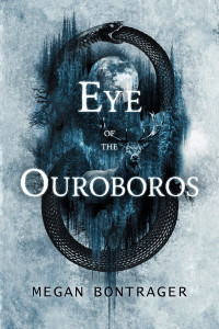 Megan Bontrager — Eye of the Ouroboros