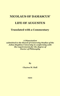 Nicolaus of Damascus — Nicolaus of Damascus' life of Augustus