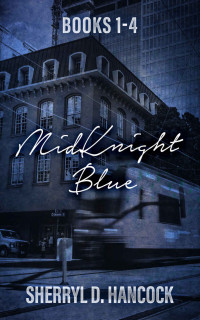 Sherryl Hancock — MidKnight Blue, Books 1-4 Boxset (MidKnight Blue (Boxsets))