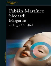 Fabián Martínez Siccardi — Margot en el lago Cardiel