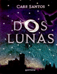 Care Santos — Dos Lunas