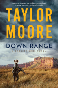 Taylor Moore — Down Range