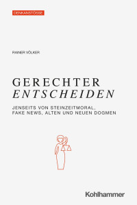 Rainer Völker — Gerechter entscheiden