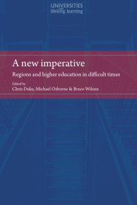 Chris Duke — A new imperative: Regions and higher education in difficult times