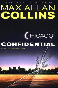 Max Allan Collins — Chicago Confidential