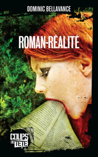 Dominic Bellavance — Roman-réalité